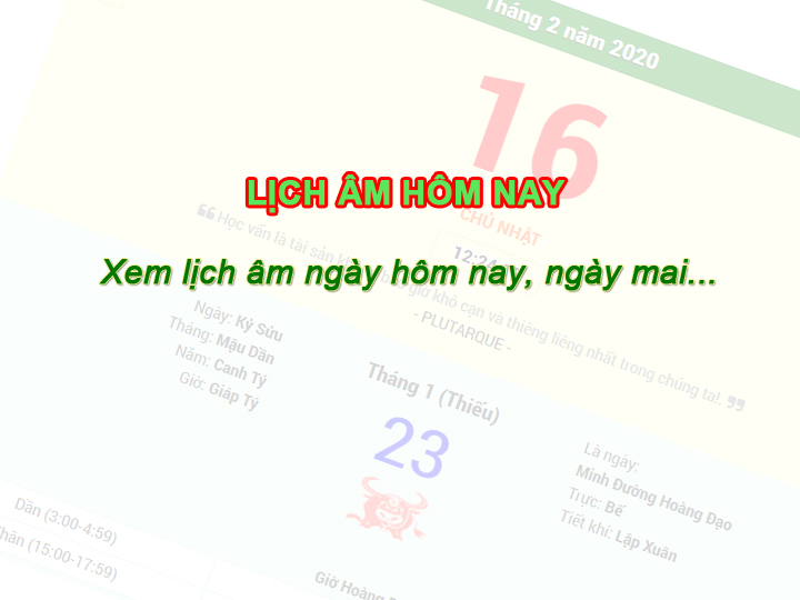 Lịch Âm Hôm Nay - Âm lich hôm nay - Lịch Âm 2020 Canh Tý